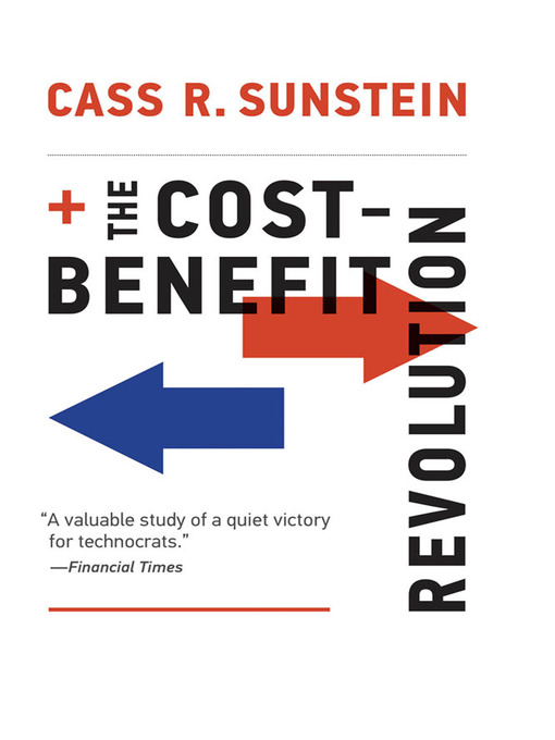 Title details for The Cost-Benefit Revolution by Cass R. Sunstein - Available